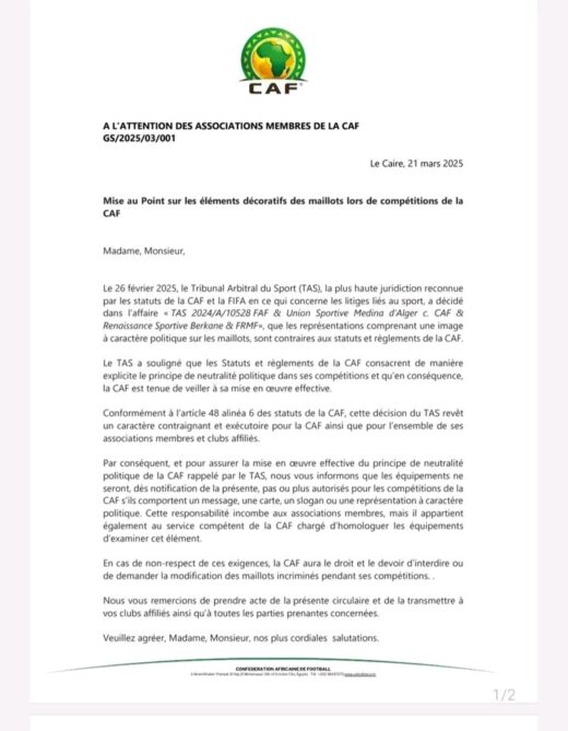 في خطوة حاسمة تهدف إلى تعزيز مبدأ الحياد الرياضي، أصدر الاتحاد الإفريقي لكرة القدم (CAF) تعميمًا رسميًا يمنع استخدام أي رموز أو رسائل سياسية على القمصان الرياضية خلال جميع المسابقات التابعة له، وذلك تنفيذًا لحكم صادر عن المحكمة الرياضية الدولية (TAS) بتاريخ 26 فبراير 2025.